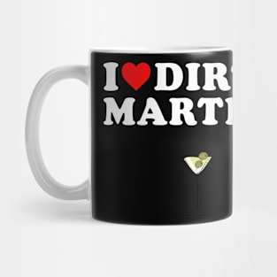 I love dirty martini Mug